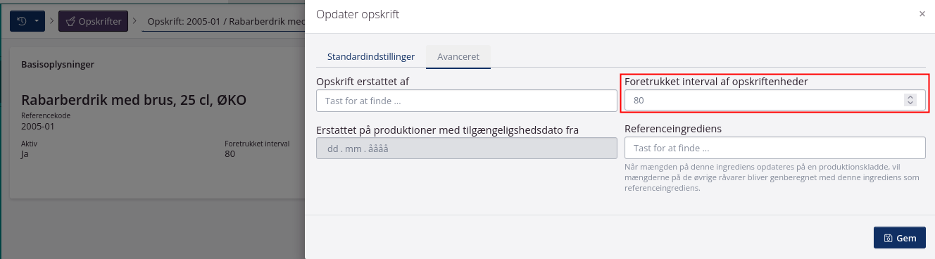 Angiv et foretrukket interval i opskrifter f.eks. efter produktionskapacitet