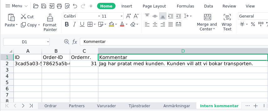 Interna kommentarer och anmärkningar kan exporteras från orderöversikten